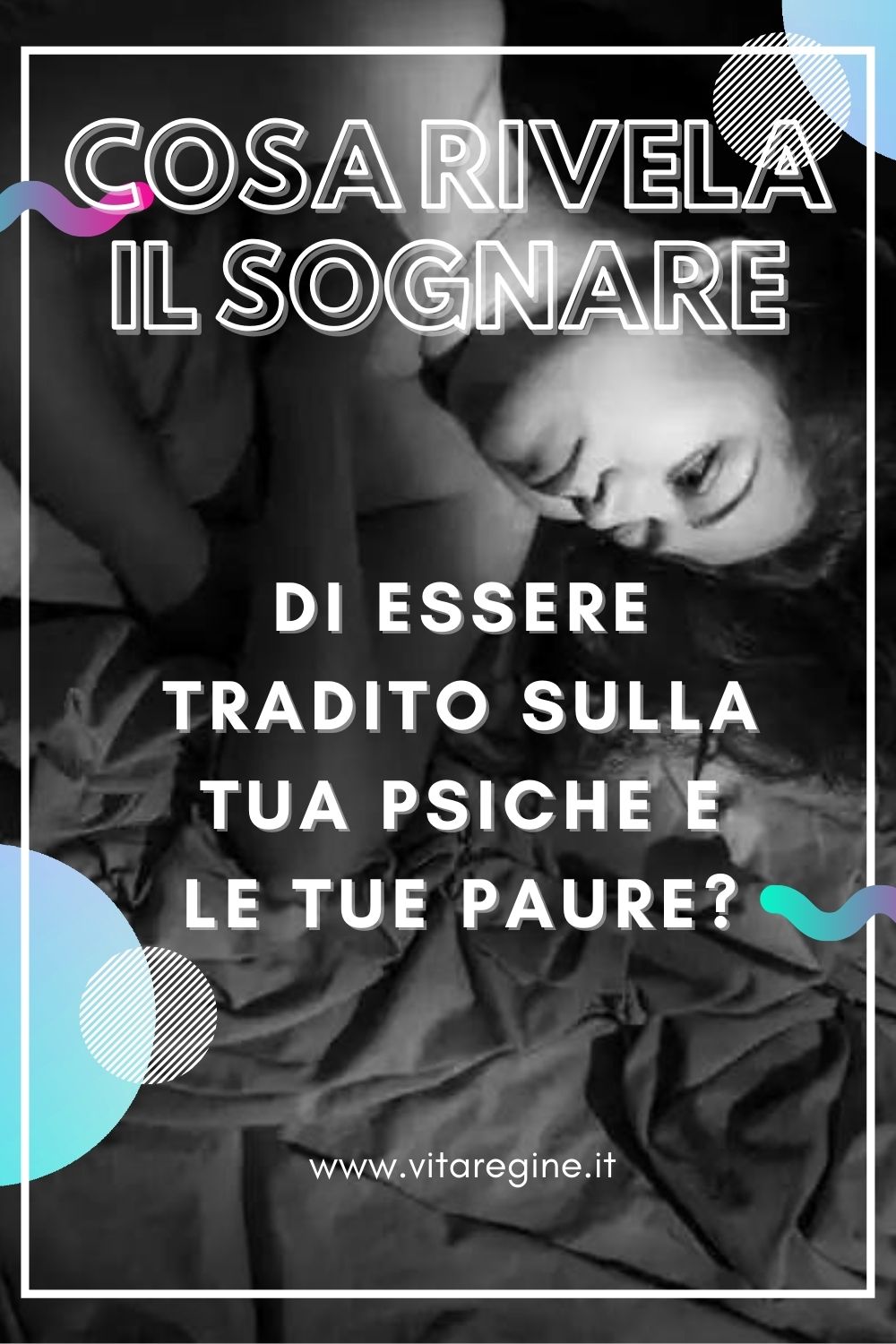 Sognare Qualcuno Che Ti Vuole Uccidere Cosa rivela il sognare di essere tradito sulla tua psiche e le tue