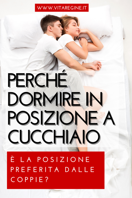 Perché Dormire In Posizione A Cucchiaio è La Posizione Preferita Dalle