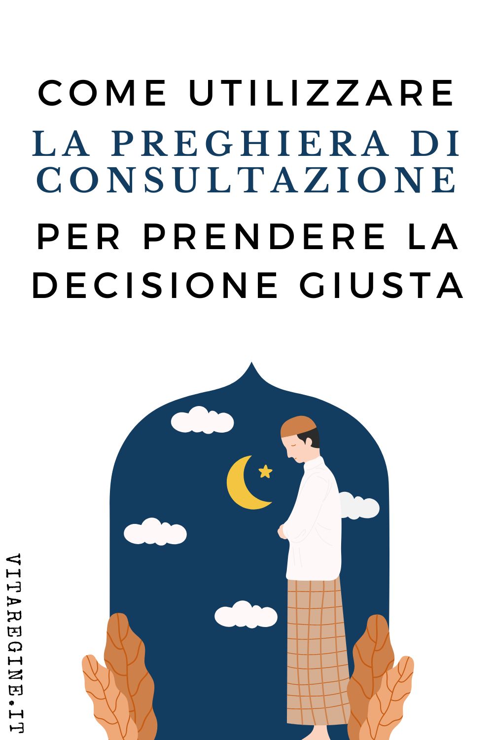 Preghiera Per Prendere Una Decisione Come utilizzare la preghiera di consultazione per prendere la decisione