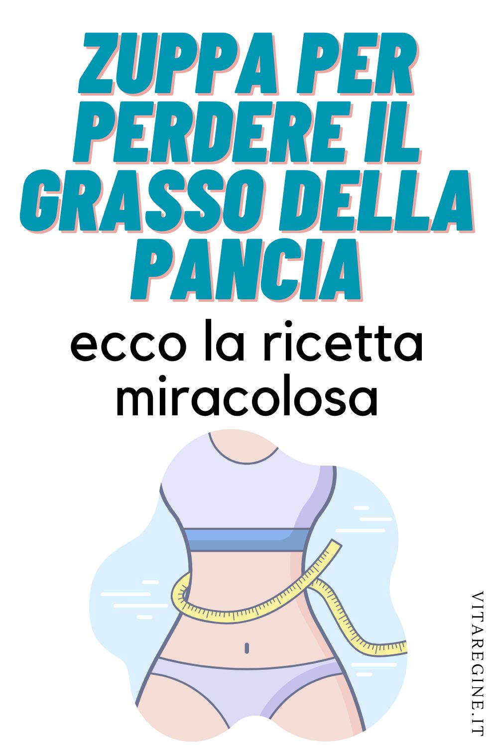 Zuppa per perdere il grasso della pancia: ecco la ricetta miracolosa ...